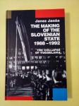 The Making of the Slovenian State, 1988-1992 (Janez Janša)
