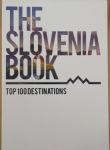 The Slovenia Book: Top 100 destinations