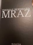 THOMAS BERNHARD MRAZ