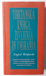 TIBETANSKA KNJIGA ŽIVLJENJA IN UMIRANJA, SOGYAL RINPOCHE