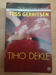 Tiho dekle-Tess Gerritsen Ptt častim :)