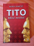 TITO BREZ MASKE (Miro Simčič)