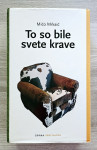 TO SO BILE SVETE KRAVE Mićo Mrkaić