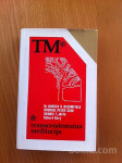 TRANSCENDENTALNA MEDITACIJA (Harold H. Bloomfield, Michael Peter Cain)