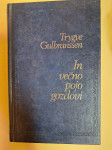 TRYGVE GULBRANSSEN IN VEČNO POJO GOZDOVI , DEDIŠČINA GOZDA