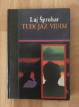 Tudi jaz vidim, Šprohar L.