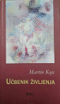 UČBENIK ŽIVLJENJA, Martin Kojc