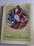 UČI SE OD VELIKEGA UČITELJA