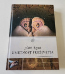 UMETNOST PREŽIVETJA, Anton Komat