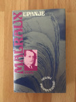 Upanje, Malraux Andre