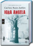 Igra angela - Ruiz Zafón