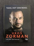 Uroš Zorman - Tako, kot sem rekel (knjiga)