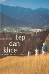 LEP DAN KLIČE (Željko Kozinc)