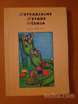 USTVARJALNE METODE UČENJA (Lynn Dhority)
