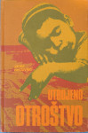 Utrujeno otroštvo
