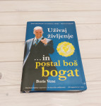 Uživaj življenje... In postal boš bogat (Boris Vene)