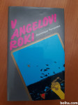 V ANGELOVI ROKI (Dominique Fernandez)