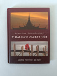 V DALJAVO ZAZRTE OČI (Liljana Jarh)
