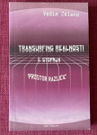 Vadim Zeland - Transurfing realnosti 1. stopnja Prostor Različic