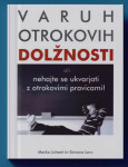 Varuh otrokovih dolžnosti - Juhant