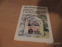 VAŠA DOMAČA DELAVNICA TOPLOTNA IN ZVOČNA IZOLACIJA TZS 1979