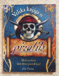 VELIKA KNJIGA O PIRATIH, JOHN MALAM, PZ 2009