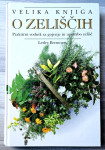 VELIKA KNJIGA O ZELIŠČIH Lesley Bremness