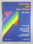 VIDIMO SE NA VRHU, Zig Ziglar