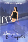 VILMOS KONDOR, Zločin v Budimpešti