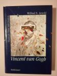 Vincent Van Gogh: Chemicals, Crises and Creativity (Wilfred N. Arnold)