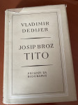 Vladimir Dedijer Josip Broz Tito prilogi za biografiju Kultura 1953