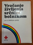 Vračanje življenja srčnim bolnikom - Dr. Marjan Jerše