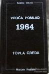 VROČA POMLAD 1964 - INKRET