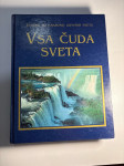 VSA ČUDA SVETA VODNIK PO NARAVNIH LEPOTAH SVETA