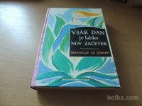 VSAK DAN JE LAHKO NOV ZAČETEK MLADINSKA KNJIGA 1999