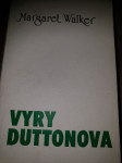 VYRY DUTTONOVA - MARGARET WALKER