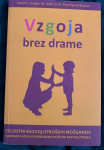 Vzgoja brez drame - Tina Payne Bryson, Daniel J. Siegel