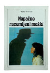 Walter Trobisch NAPAČNO RAZUMLJENI MOŠKI