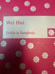 WEI HUI DEKLE IZ ŠANGHAJA