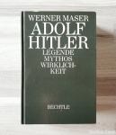 Werner Maser ADOLF HITLER LEGENDE MYTHOS WIRKLICHKEIT
