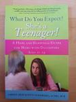 What Do You Expect? She's a Teenager!-Arden Greenspan Goldberg