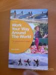 WORK YOUR WAY AROUND THE WORLD (Susan Griffith)