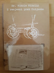 Z ranjenci prek Sutjeske-Nikola Nikolić Ptt častim :)