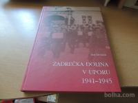 ZADREČKA DOLINA V UPORU 1941-1945 B. SAVODNIK KRAJEVNI ODBOR ZB