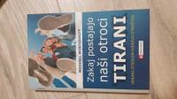 Zakaj naši otroci postanejo tirani - Vrnimo otrokom njihovo otroštvo