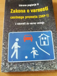 ZAKON O VARNOSTI CESTNEGA PROMETA (ZVCP-1) 2005