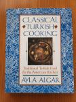 CLASSICAL TURKISH COOKING (Ayla Algar)