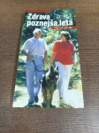 ZDRAVA POZNEJŠA LETA