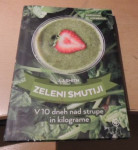 ZELENI SMUTIJI: V 10 DNEH NAD STRUOE IN KILOGRAME J. J. SMITH MK 2015