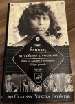 ŽENSKE, KI TEČEJO Z VOLKOVI - Clarissa Pinkola Estes